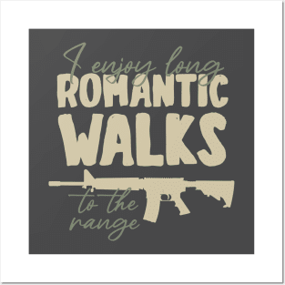 I enjoy long romantic walks to the range Posters and Art